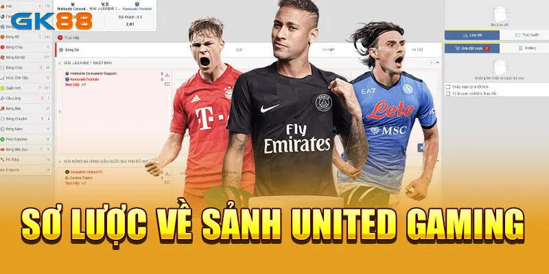 Sơ lược về sảnh United Gaming