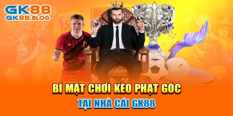 Bí mật chơi kèo phạt góc tại nhà cái GK88