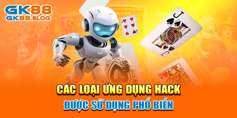 Các loại ứng dụng hack được sử dụng phổ biến