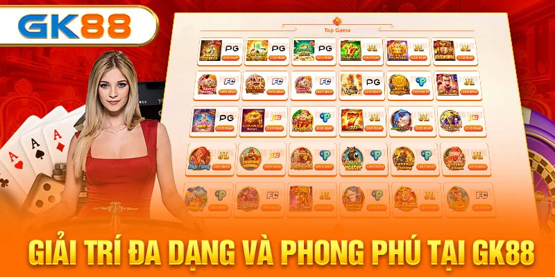 Giải trí đa dạng và phong phú tại GK88