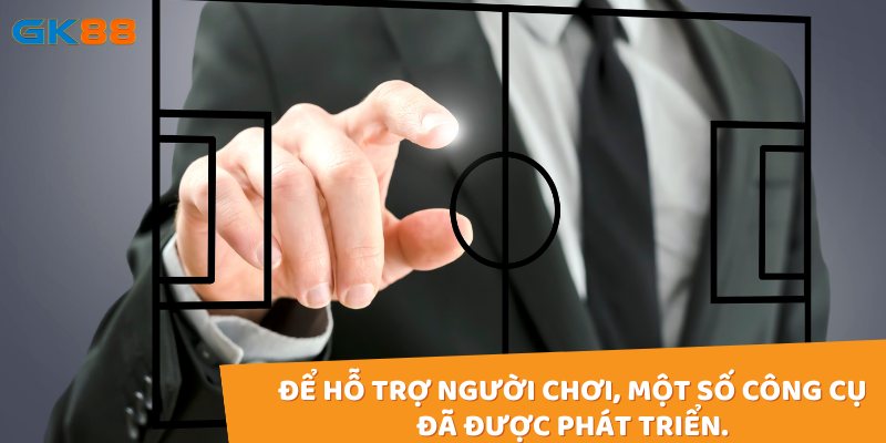 Để hỗ trợ người chơi, một số công cụ đã được phát triển.